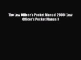 Read Book The Law Officer's Pocket Manual 2009 (Law Officer's Pocket Manual) ebook textbooks