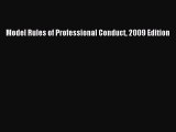 Read Book Model Rules of Professional Conduct 2009 Edition ebook textbooks