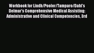 Read Workbook for Lindh/Pooler/Tamparo/Dahl's Delmar's Comprehensive Medical Assisting: Administrative