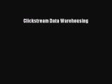 Read Clickstream Data Warehousing Ebook Free