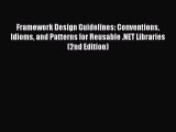 Read Framework Design Guidelines: Conventions Idioms and Patterns for Reusable .NET Libraries