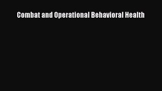 Read Combat and Operational Behavioral Health Ebook Free