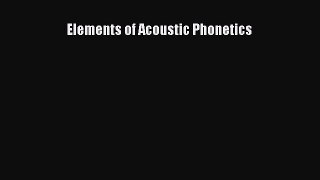 Download Elements of Acoustic Phonetics Ebook Free