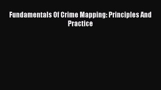 [PDF] Fundamentals Of Crime Mapping: Principles And Practice Download Full Ebook