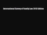 Read Book International Survey of Family Law 2013 Edition ebook textbooks