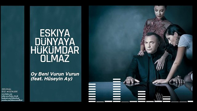 Oy Beni Vurun Vurun (feat. Hüseyin Ay) [Orijinal Dizi Müzikleri © 2016 Kalan Müzik ] - YouTube