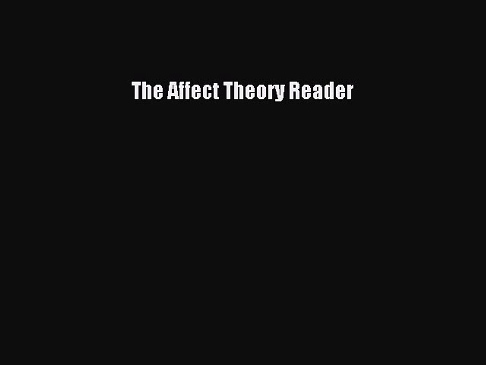 Read The Affect Theory Reader Ebook Free