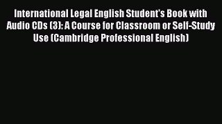 Read Book International Legal English Student's Book with Audio CDs (3): A Course for Classroom