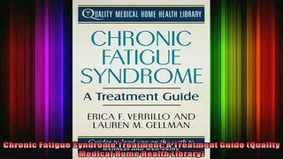 DOWNLOAD FREE Ebooks  Chronic Fatigue Syndrome Treatment A Treatment Guide Quality Medical Home Health Full Free