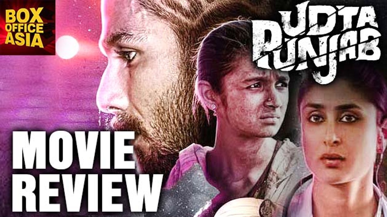 Udta Punjab Full Movie Review | Shahid Kapoor, Alia Bhatt, Kareena Kapoor | Box Office Asia