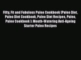 [PDF] Fifty Fit and Fabulous Paleo Cookbook (Paleo Diet Paleo Diet Cookbook Paleo Diet Recipes