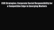 Read Book CSR Strategies: Corporate Social Responsibility for a Competitive Edge in Emerging