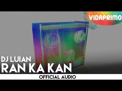 DJ Luian - Ran Ka Kan [Official Audio]