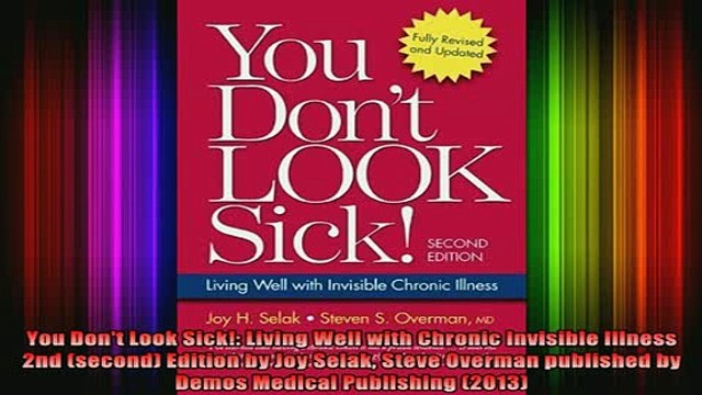DOWNLOAD FREE Ebooks You Dont Look Sick Living Well with Chronic Invisible Illness 2nd second Edition by Full Free