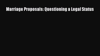 Download Book Marriage Proposals: Questioning a Legal Status ebook textbooks