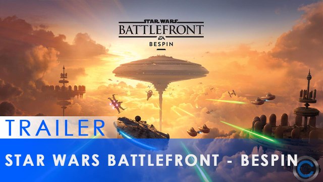 Star Wars Battlefront - Trailer de lancement DLC Bespin