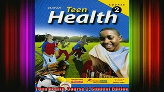 DOWNLOAD FREE Ebooks  Teen Health Course 2 Student Edition Full EBook