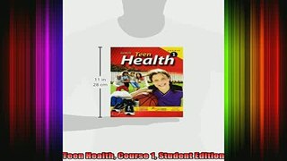 DOWNLOAD FREE Ebooks  Teen Health Course 1 Student Edition Full Ebook Online Free