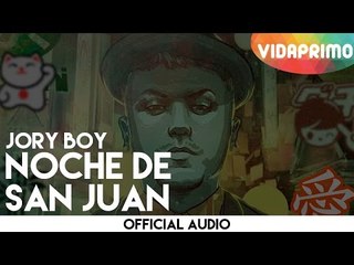 Jory Boy  - Noche De San Juan [Official Audio]