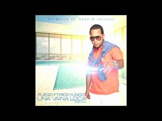 Fuego Feat. Rickylindo  - Una Vaina Loca (Remix)