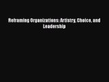 Download Reframing Organizations: Artistry Choice and Leadership PDF Free