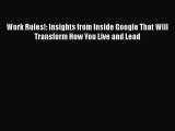 [PDF] Work Rules!: Insights from Inside Google That Will Transform How You Live and Lead Read