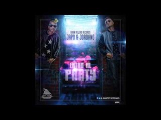Japo Y Jordano - Entro Al Party - Japo y Jordano