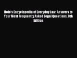 Read Book Nolo's Encyclopedia of Everyday Law: Answers to Your Most Frequently Asked Legal