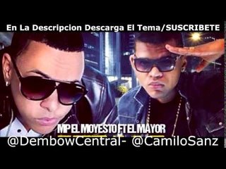 El Mayor Clasico - Te Va A Embala ft. Mp El Moyesto (Dembow 2014) [Official Audio]