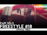 Papi Wilo - Freestyle #18 [Behind the Scenes]