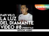 Papi Wilo Freestyle La Luz del diamante video #8