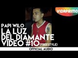 Papi Wilo Freestyle La Luz del diamante video #10