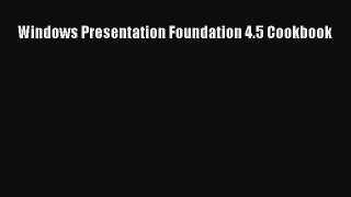 [PDF] Windows Presentation Foundation 4.5 Cookbook [Download] Full Ebook