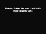 [PDF] Economic Growth. How it works and how it transformed the world Download Online