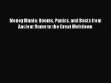 [PDF] Money Mania: Booms Panics and Busts from Ancient Rome to the Great Meltdown Download