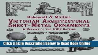 Download Victorian Architectural Sheet-Metal Ornaments: A Reprint of the 1887 Catalog (Dover
