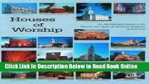 Read Houses of Worship: An Identification Guide to the History and Style of American Religious