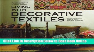 Download Living with Decorative Textiles: Tribal Arts from Africa, Asia and the Americas  Ebook