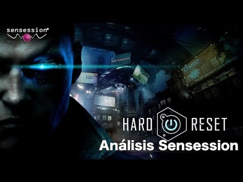 Hard Reset Redux Análisis Sensession