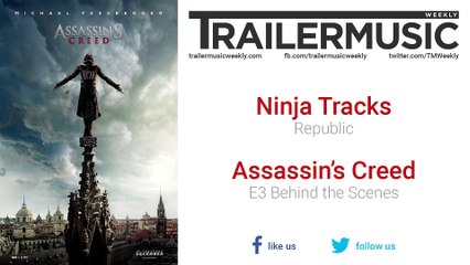 Assassin’s Creed - E3 Behind the Scenes Music (Ninja Tracks - Republic)