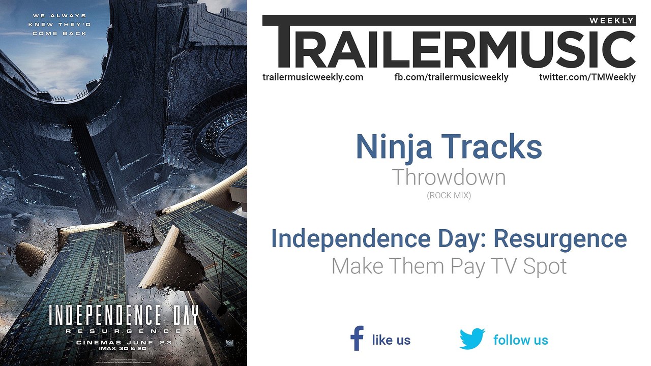 Independence Day: Resurgence - Make Them Pay TV Spot Music (Ninja Tracks - Throwdown "ROCK MIX")