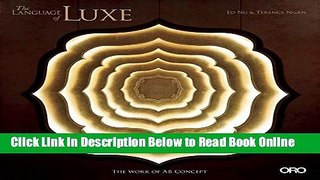 Read The Language of Lux: The Work of AB Concept  Ebook Free