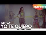 Gotay - Yo Te Quiero [Official Video]