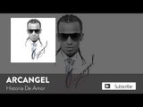 Arcangel - Historia de Amor [Official Audio]
