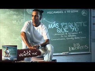 Arcangel & DJ Luian - Más Piquete Que Yo ft. De La Ghetto, Cosculluela y Randy [Official Audio]