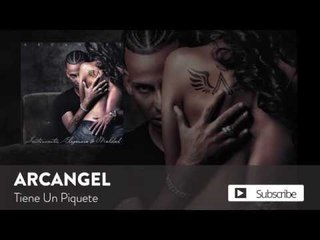 Arcangel - Tiene Un Piquete [Official Audio]