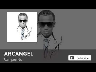 Arcangel - Campeando [Official Audio]