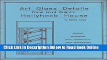 Download Art Glass Details : Frank Lloyd Wright s Hollyhock House  Ebook Free