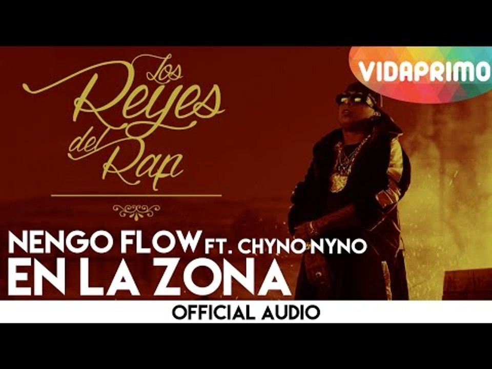 Ñengo Flow - En La Zona ft. Chyno Nyno [Officia...