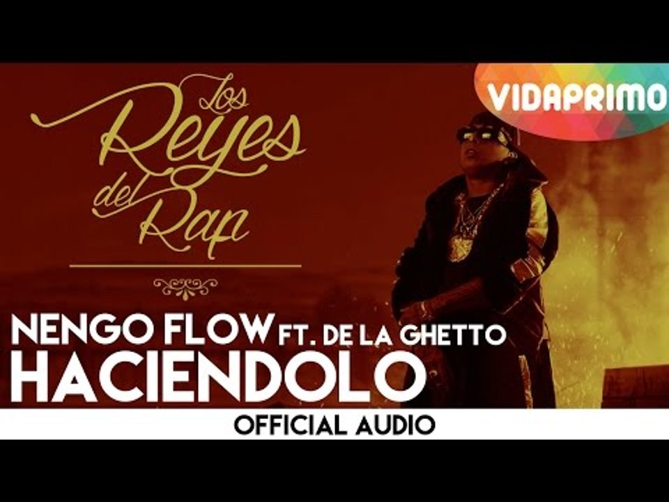 Ñengo Flow - Haciendolo ft. De La Ghetto [Official Audio]